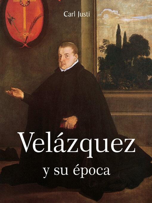 Title details for Velázquez y su época by Carl Justi - Available